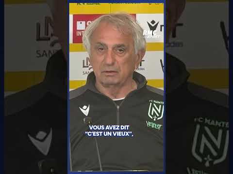 Et comment va Vahid ?