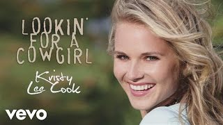 Kristy Lee Cook - Lookin' For A Cowgirl (Audio)