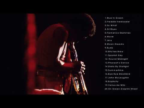 The Best of Miles Davis - Miles Davis Best Greatest Hits Full Album Playlist