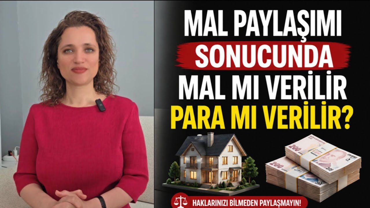 Mal Paylaşımı Sonucunda Mal mı Verilir Para mı Verilir?