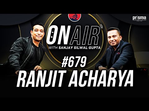 On Air With Sanjay #679 - Ranjit Acharya
