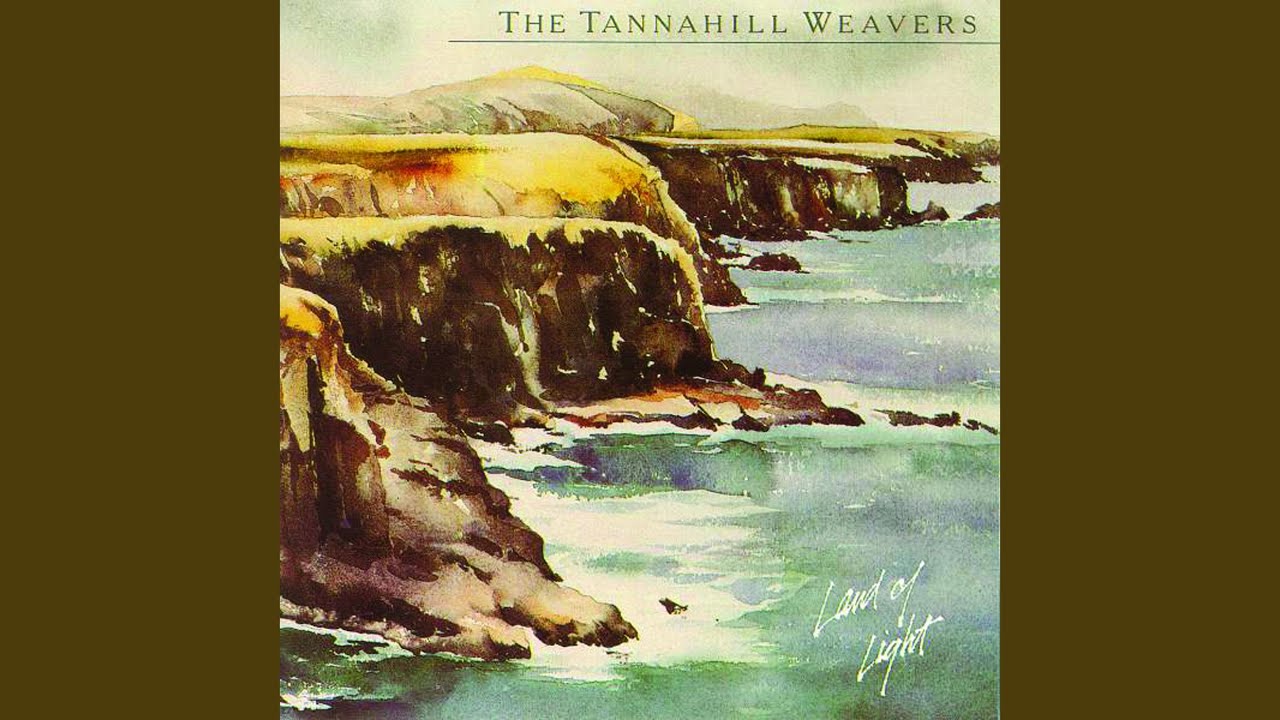 The Tannahill Weavers - Land of Light
