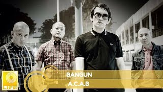 Download lagu A.C.A.B - Bangun mp3
