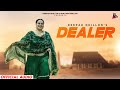 Dealer Deepak Dhillon Raka New Punjabi Song 2026