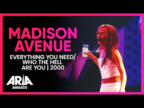 Madison Avenue: Everything You Need/Who The Hell Are You | 2000 ARIA Awards