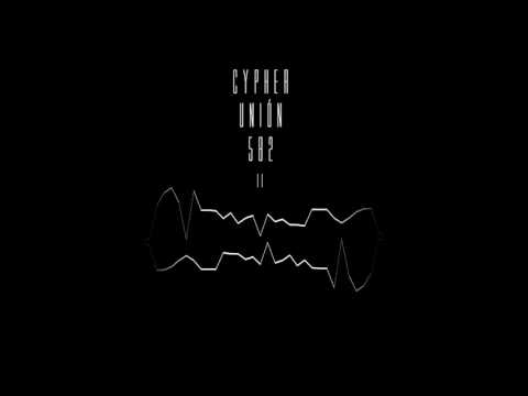UNION 582 - CYPHER II (Said Menay - Dafluz)