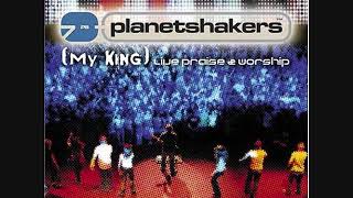 07 Worship The King   Planetshakers