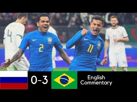 Russia vs Brazil 0-3 - Friendly 2018 - Highlights (English Commentary) HD