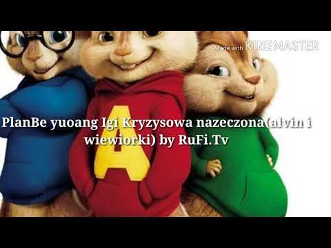 PlanBe x Young Igi Kryzysowa narzeczona (Alvin i wieworki) by RuFi. Tv