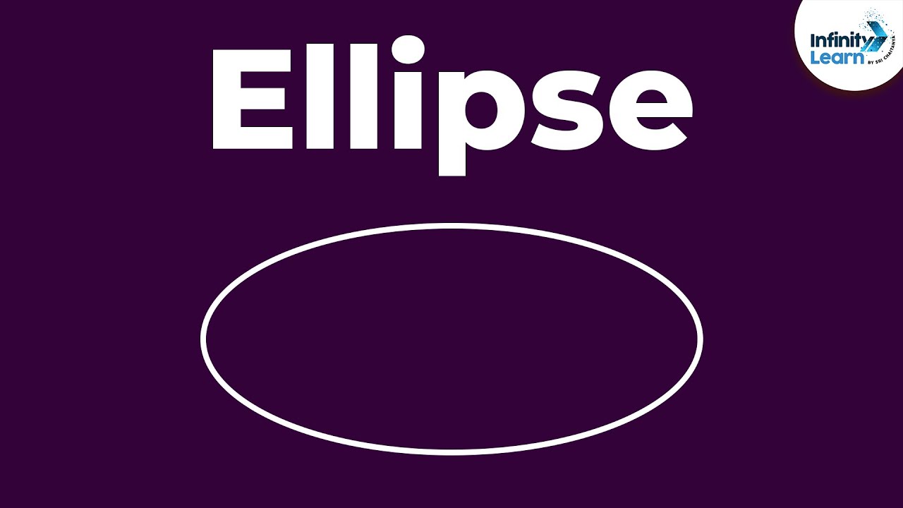 What is an ellipse shape?