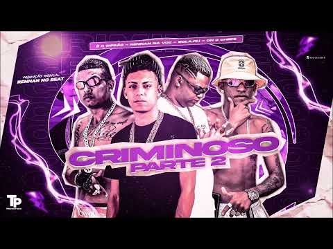 BOLA CH, RENNAN NA VOZ, É O CIFRÃO E DN O CHEFE - CRIMINOSO PARTE 2