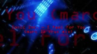 sonic inc - i feel for you (marc la cruz mix)