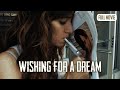 Wishing For A Dream English Full Movie Drama Romance