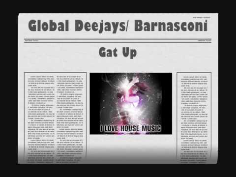 US-GLobal Deejays Feat Bernasconi - Gat Up  (Mars Electro Mix)