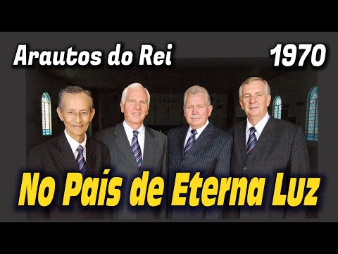 No País de Eterna Luz - Arautos do Rei 1970