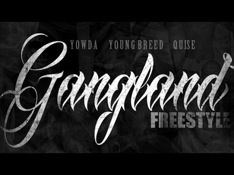 Yowda - Gangland ft. Young Breed & Quise