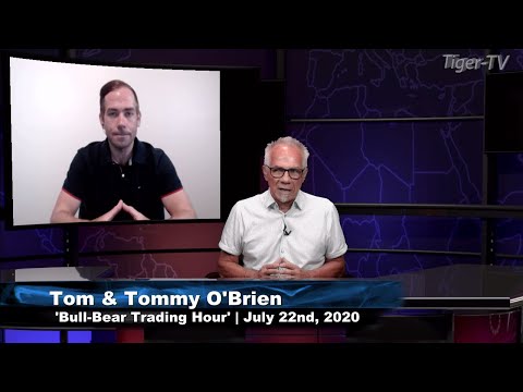 July 22nd, Bull-Bear Trading Hour on TFNN - 2020
