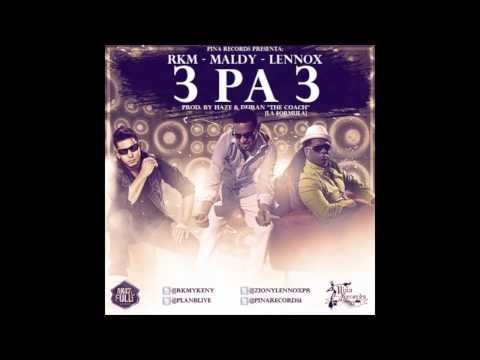 Rkm Ft  Maldy & Lennox - 3 pa' 3  ( La Formula )  Original Pina Records