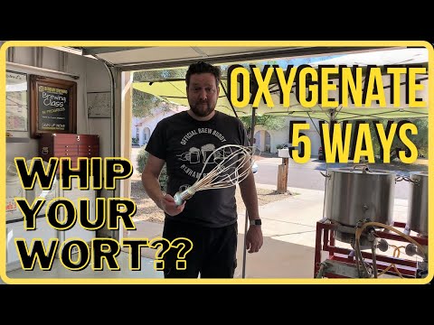 Oxygenate your Wort!  5 Ways Homebrewers do it - Cheap to expensive!