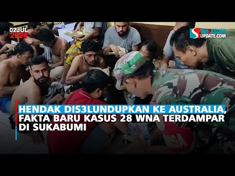 Hendak Dis3lundupkan ke Australia, Fakta Baru Kasus 28 WNA Terdampar di Sukabumi