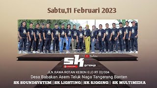 Download lagu SK GROUP LIVE Sabtu,11 Februari 2023 di Jl.Rawa Rotan Kebon Elo Teluk Naga Tangerang Banten (SORE) mp3 Download lagu SK GROUP LIVE Sabtu,11 Februari 2023 di Jl.Rawa Rotan Kebon Elo Teluk Naga Tangerang Banten (SORE) mp3