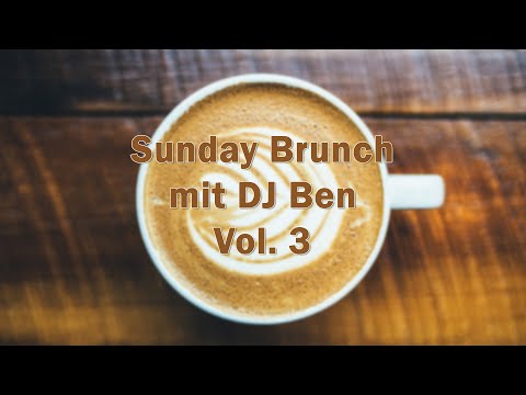 DJ Ben - Sunday Brunch Party Vol. 3 ☕ Cosmic Music from 2000 - 2010💥 LIVE in the Mix from Augsburg