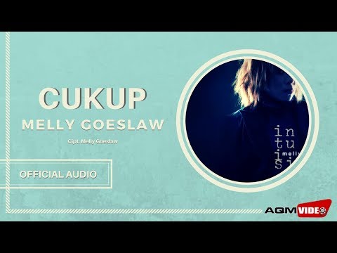 Melly Goeslaw - Cukup | Official Audio