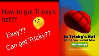 How to get Tricky
