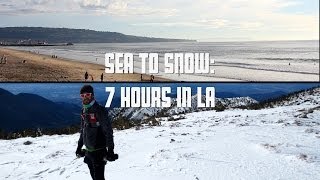 Sea to Summit: 7 Hours in LA
