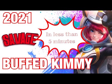 Buffed Kimmy 2021 Grabe Savage in less than 5 minutes