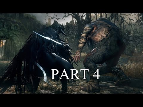 [PS4] BLOODBORNE - GAMEPLAY WALKTHROUGH LET'S PLAY! - OGRE FIGHT! - PART 4