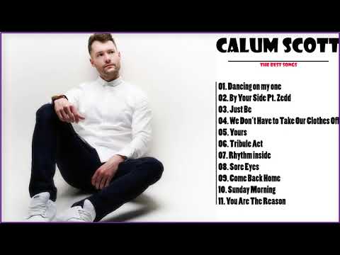 Calum Scott Songs 2020 - Calum Scott Greatest Hits Full album 2020