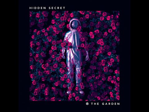 Hidden Secret  - The Garden - Official
