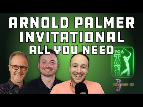 Arnold Palmer Invitational Mega Preview | Picks, Storylines, Best Bets