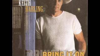 Keith Harling ~  Heartaches And Honky Tonks