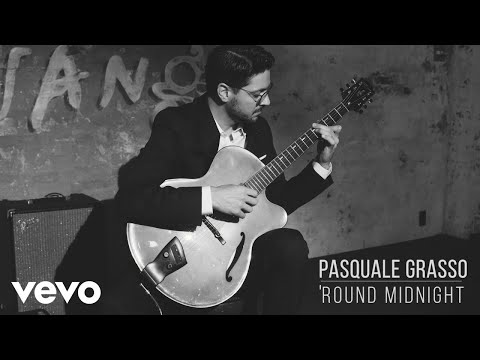 Pasquale Grasso - 'Round Midnight (Official Video)