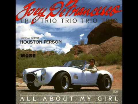 Save Your Love for Me - Joey DeFrancesco Trio