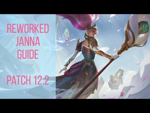 Reworked Janna Guide + My Thoughts on it [LoL] [S12]