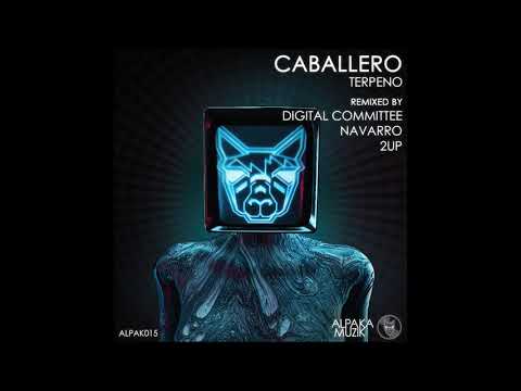 Caballero - Terpeno (2UP Remix)