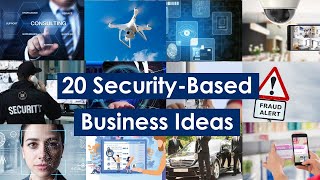 20 Security Based Business Ideas