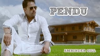 Pendu  Amrinder Gill Feat Fateh  Judaa 2  Latest P