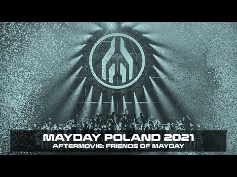 MAYDAY Poland "Past.Present.Future" 10.11.2021| Official Aftermovie: Friends of MAYDAY (4K)