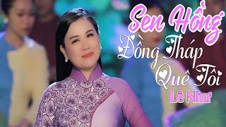 SEN HỒNG ĐỒNG THÁP QUÊ TÔI - Nhạc Hát V