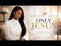 Only Jesus | Delana Hope (Lyric Video)