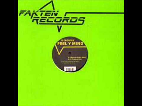 B-Tronixx - Feel Y Mind (E-Tronixx Mix)