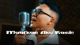 Download lagu KELJO - Maafkan Aku Kasih mp3 Download lagu KELJO - Maafkan Aku Kasih mp3