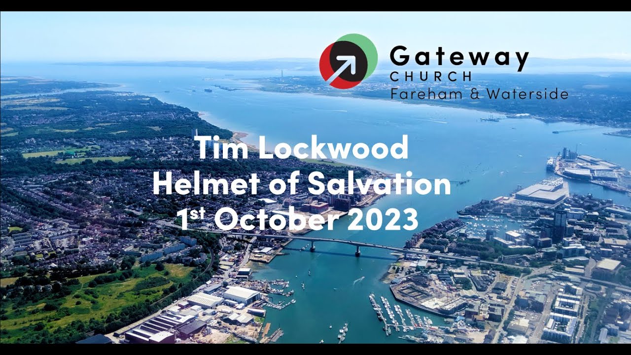  Helmet of Salvation 1 October 2023 Tim Lockwood