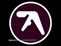 Aphex Twin - Selected Ambient Works Vol. 3 ...