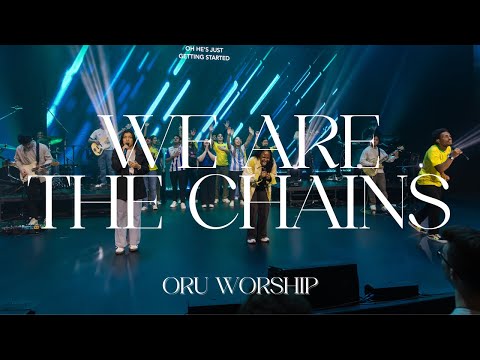Where Are the Chains by ORU Worship | 2023-2024