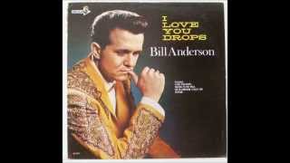 Bill Anderson - When Liking Turns To Loving